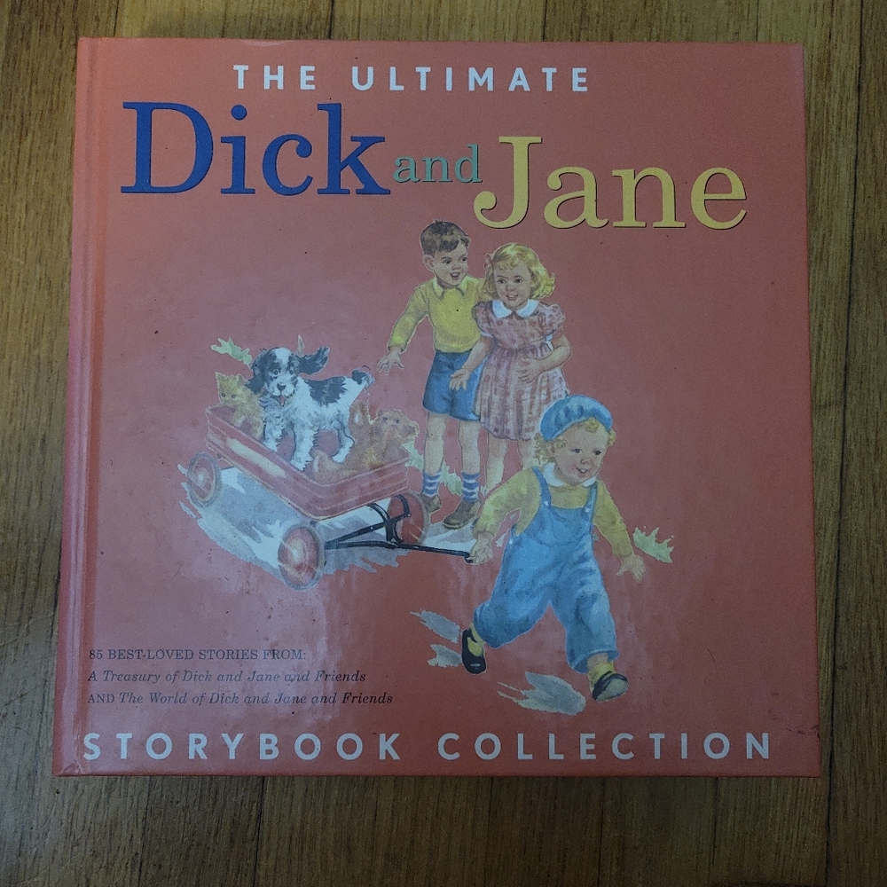 "DICK AND JANE" STORYBOOK COLLECTION- EVERYONES FAVORITE READING EXPERIENCE